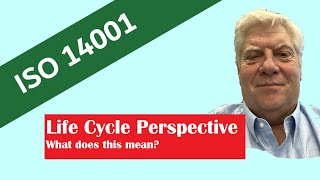 ISO 14001 Life Cycle Perspective