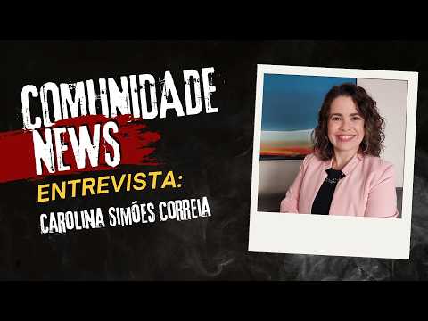 COMUNIDADE NEWS: Profa. Ma. Carolina Simões Correia participa do programa nesta terça-feira