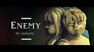 Enemy || OC Animatic/PMV || [FLASH WARNING]