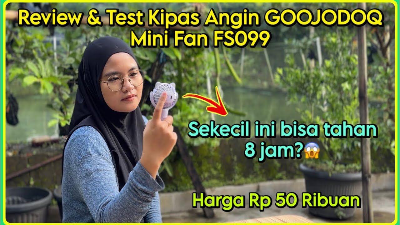 Review & Test GOOJODOQ Mini Fan FS099 3000mAh | Kipas Angin Mini Portable Harga 50 Ribuan!