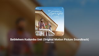 Bethlehem Kudumba Unit (Original Motion Picture Soundtrack) [Full Album] – Vishnu Vijay