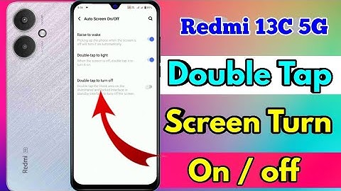 redmi 13c 5g double tap screen on off, redmi 13c 5g double tap setting, redmi 13c 5g