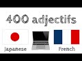 400 adjectifs utiles - Japonais + Français