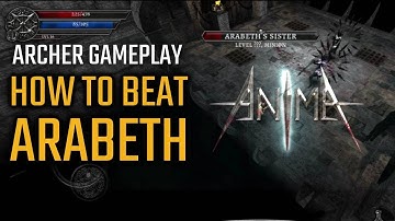 AnimA ARPG Gameplay | How to kill Arabeth First Boss