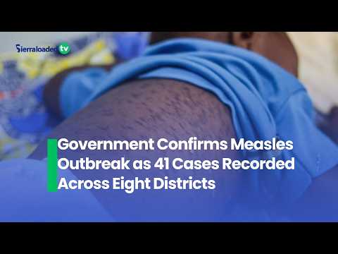 Government Confirms Measles Outbreak as 41 Cases Recorded Across Eight Districts