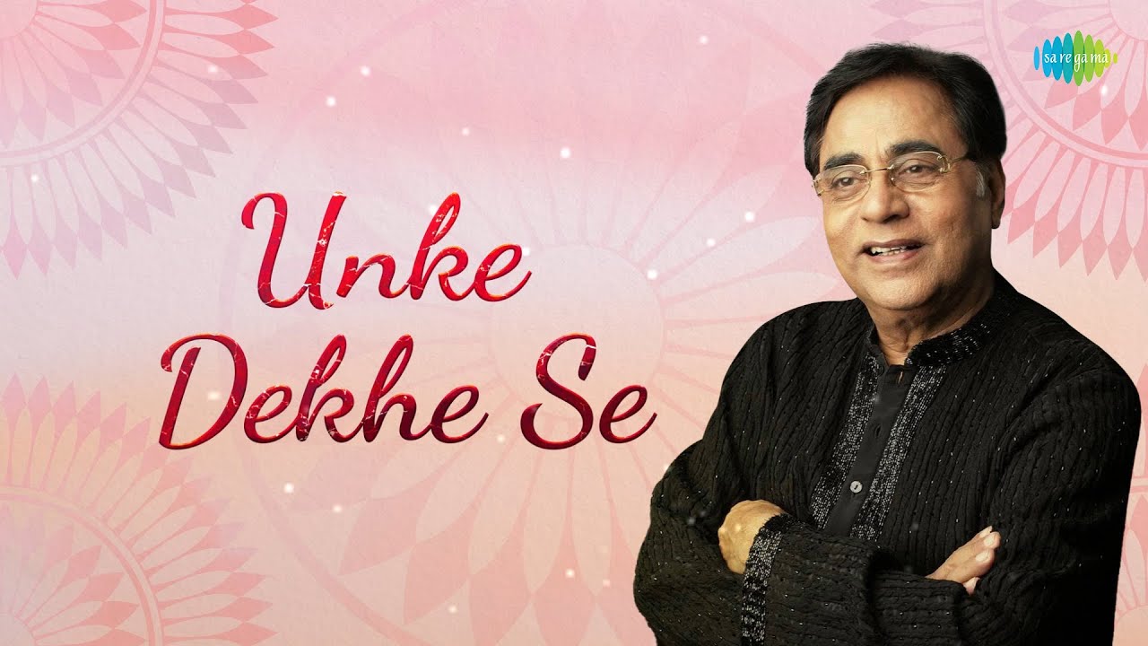     Unke Dekhe Se  Jagjit Singh  Mirza Ghalib  Best of Jagjit Singh Ghazals