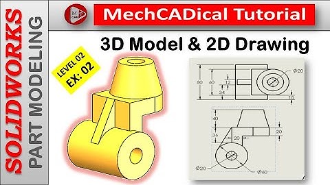 How To Create 3D Model and 2D Drawing In SolidWorks