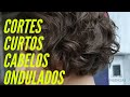 CORTES  CURTOS PARA CABELOS ONDULADOS / CORTE DE CABELO LISO ONDULADO