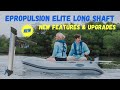 The NEW ePropulsion eLite Long Shaft (new features & upgrades)