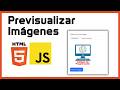 🖼️ Cómo mostrar imágenes antes de subirlas con HTML5 y JavaScript