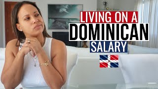 How Dominicans "Make it Work" On Their Salaries!