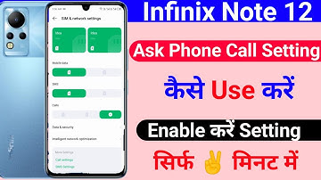 Infinix note 12 ask phone call setting | how to use ask phone call setting on Infinix note 12