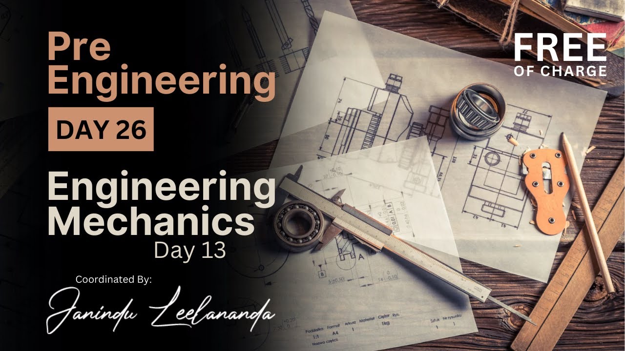Pre - Engineering | Day 26 | Engineering Mechanics - Day 13 - YouTube