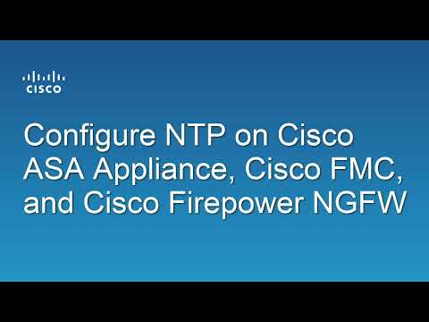 Configuring NTP on CISCO ASA, FMC & NGFW - Practical