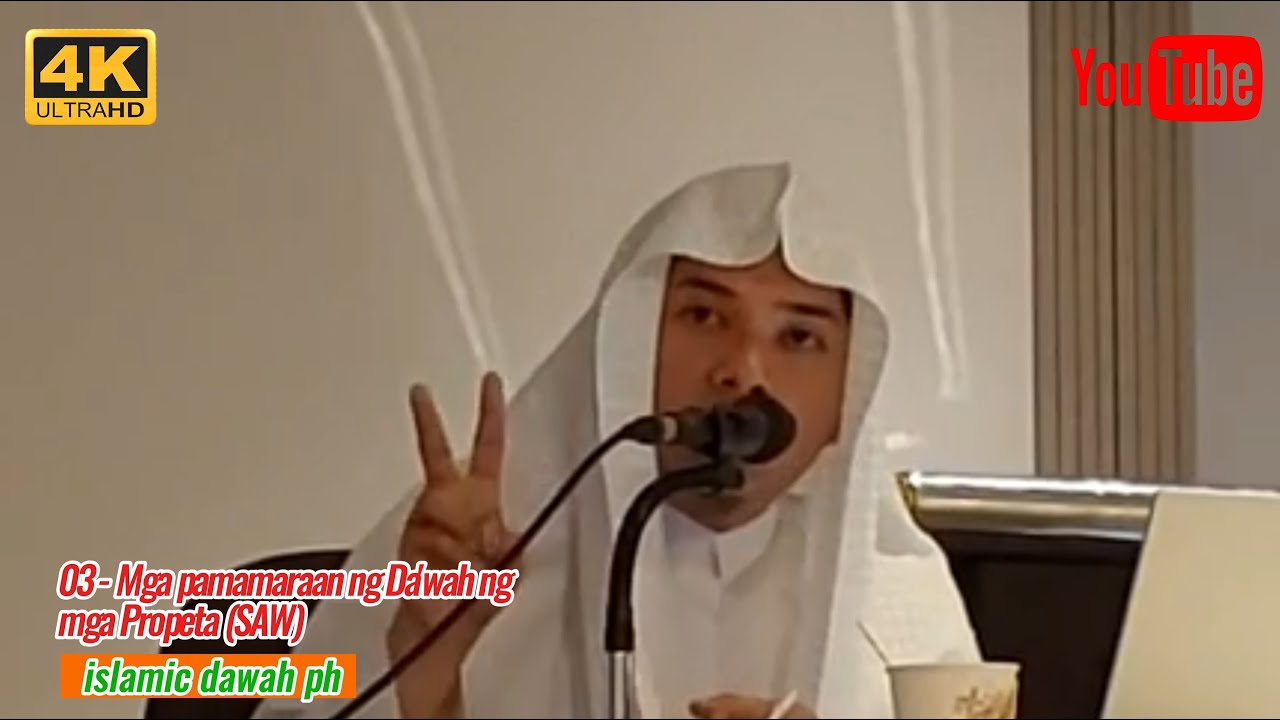 03 - Mga pamamaraan ng Da'wah ng mga Propeta || islamic dawah ph - YouTube
