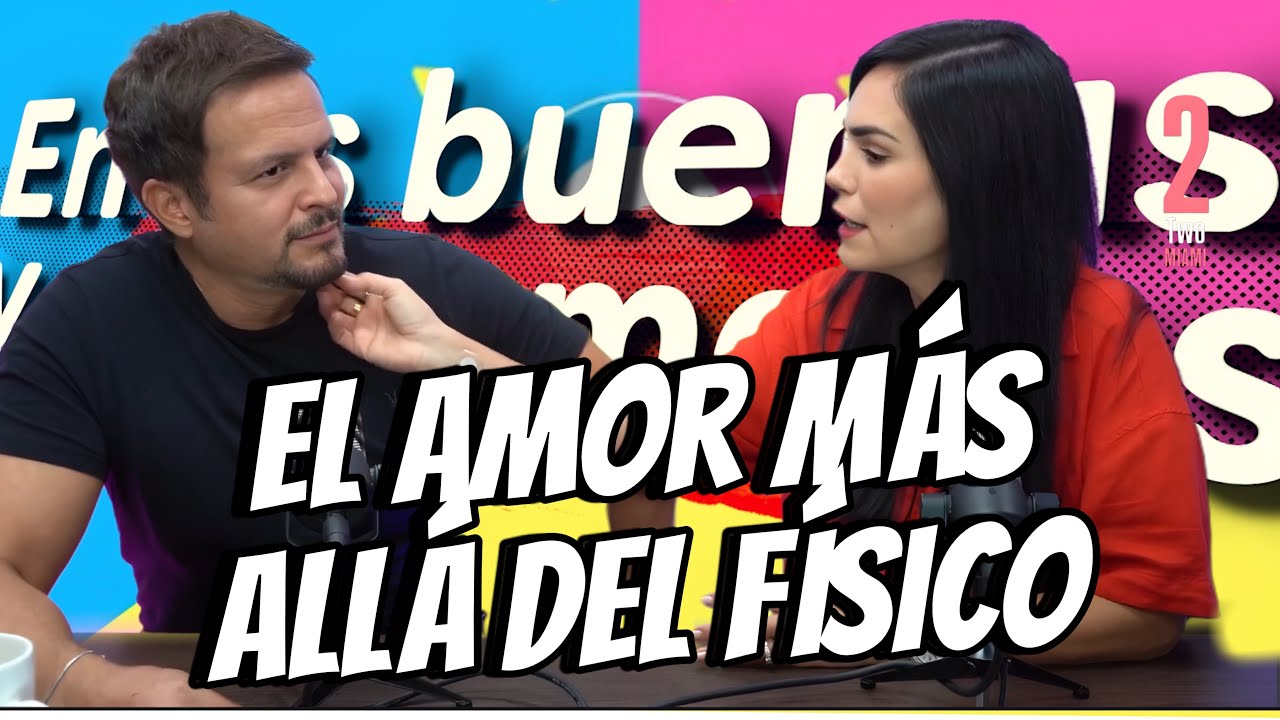 EL AMOR MAS ALLA DEL FISICO #ELBELM
