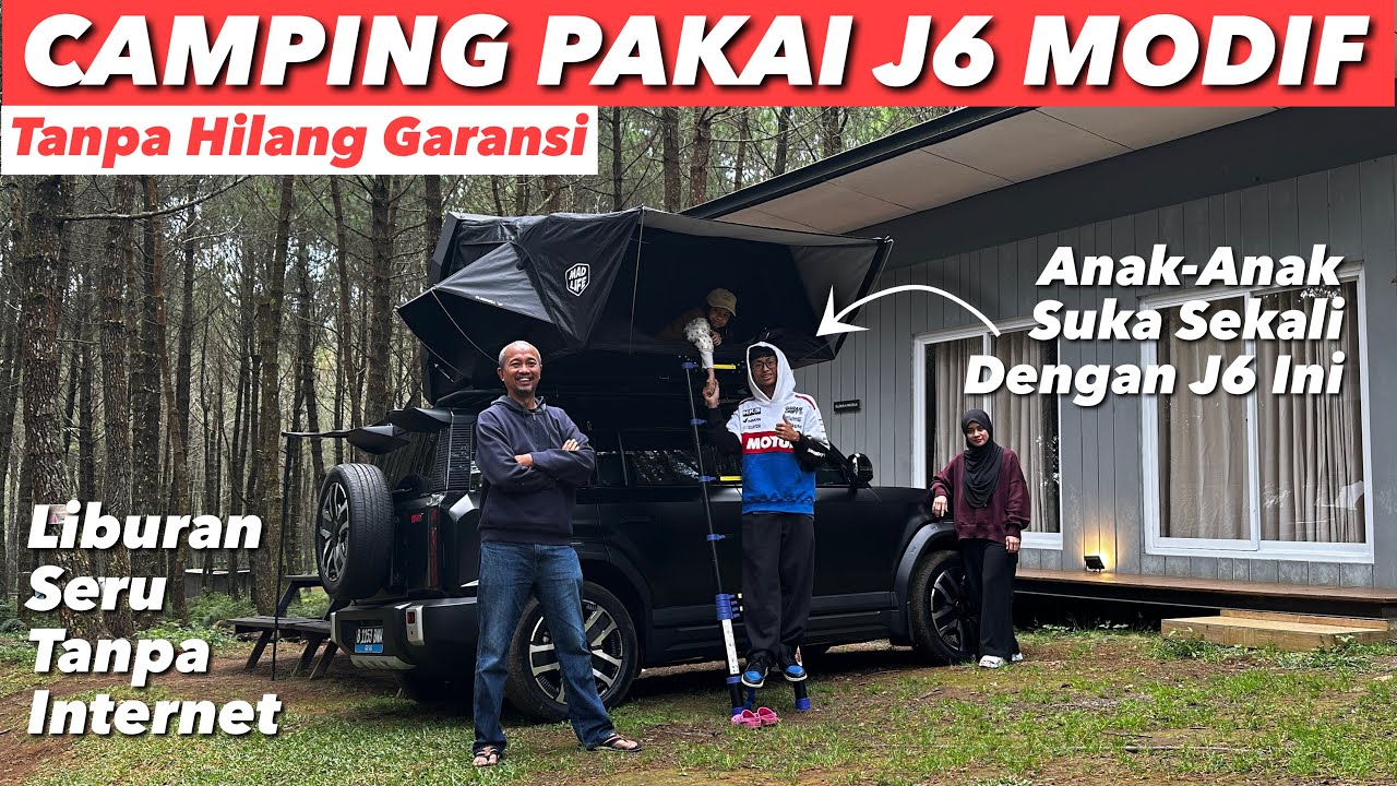 CHERY J6 KELAR MODIF! LANGSUNG DIBAWA CAMPING