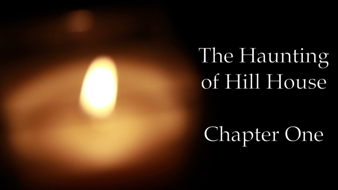 The Haunting Of Hill House Chapter One Audio Book YouTube The Haunting Of Hill House Chapter One Audio Book YouTube