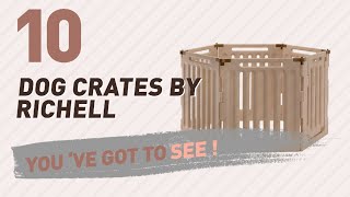 Dog Crates By Richell // Top 10 Most Popular For More Details about these Dog Crates Products , Just Click this Circle: ...