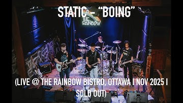 STATIC - "Boing" (Live @ The Rainbow Bistro, Ottawa I Nov 2025 I SOLD OUT)