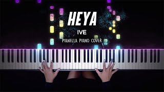 IVE - HEYA | Piano Cover by Pianella Piano Jova Musique - Pianella Piano