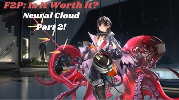F2P: Is It Worth It?  Neural Cloud Part 2.
