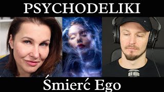 Psychodeliki - Doświadczenie Swojej Własnej Śmierci - Śmierć Ego