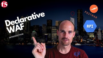 Intro to Declarative WAF in F5 Advanced WAF