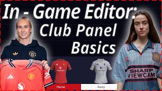 FM26 In-Game Editor: Club Panel Basics & Kits Guide! | Football Manager 26