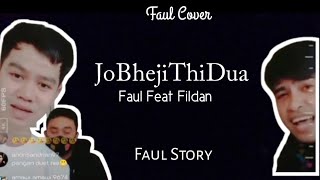 Download Lagu Jo Beji Thi Dua - Faul feat Fildan Cover ,Duo Juara Asia MP3