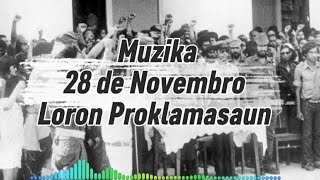 Muzika 28 De Novembro Loron Proklamasaun