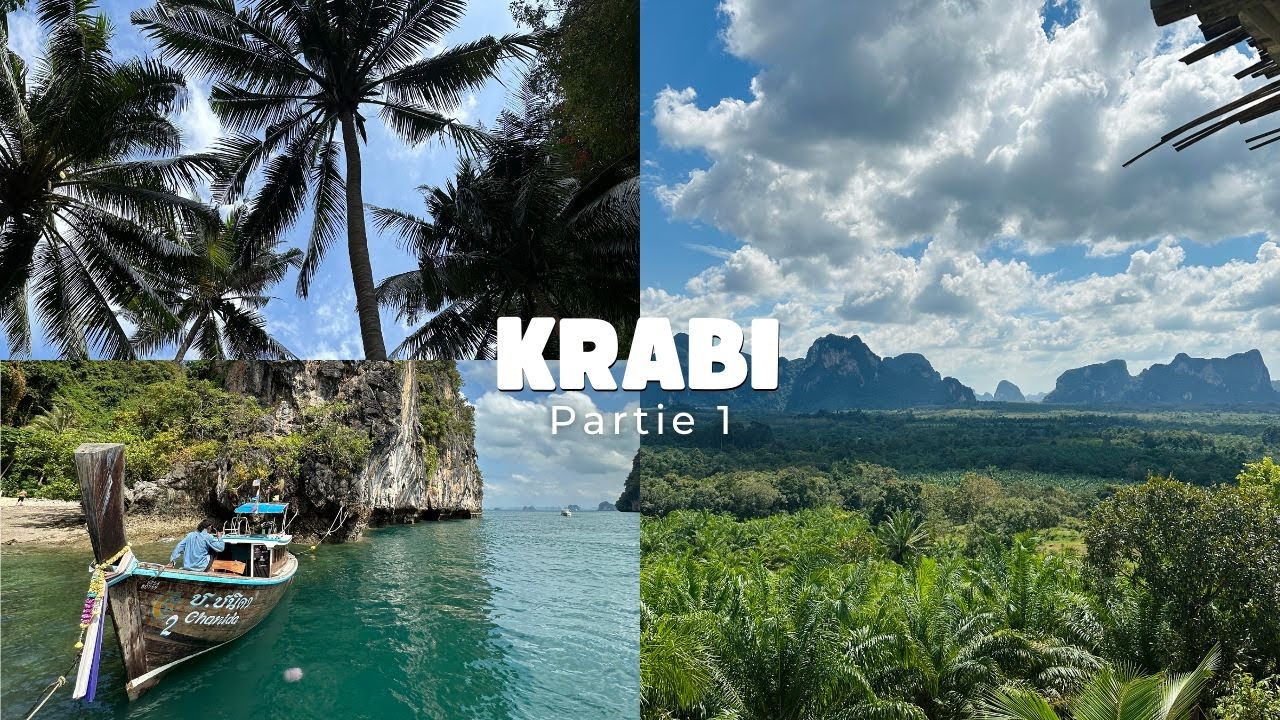 KRABI part.1 - Entre galères et coup de coeur ❤️
