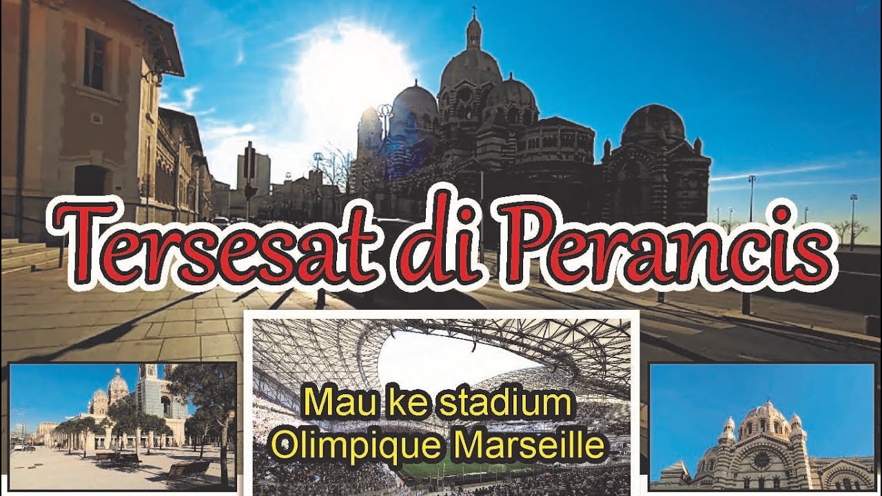 TERSESAT DI NEGARA PERANCIS | NGIBAL KE MARSEILLE 