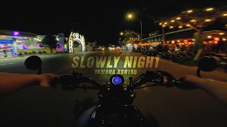 Slowly Night Ride | YAMAHA XSR 155 | POV RAW SOUND