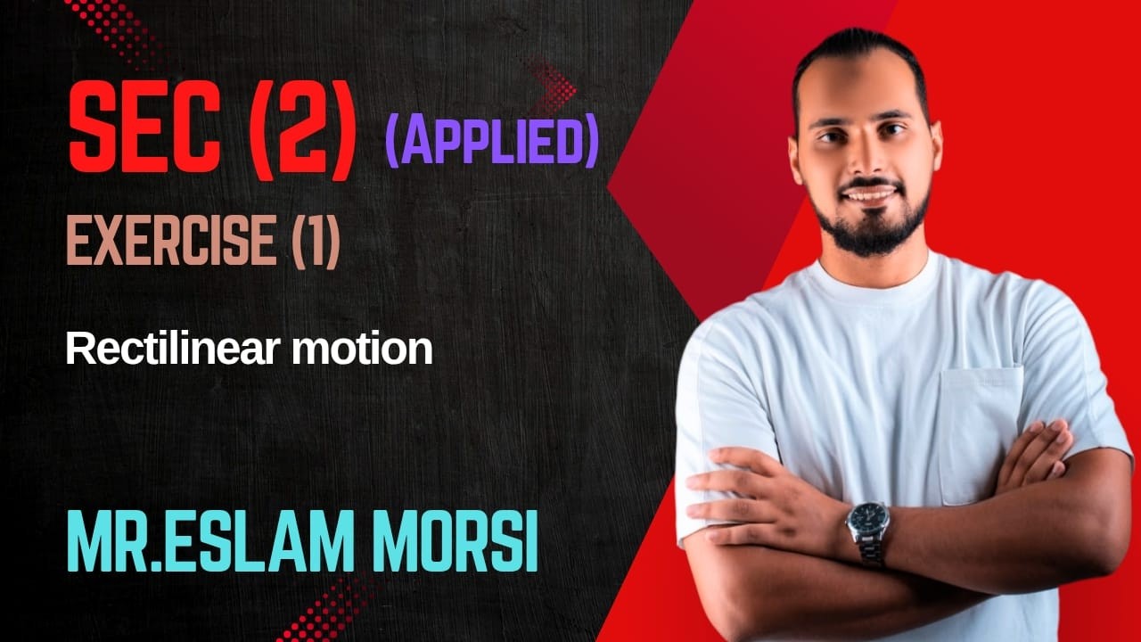 Exercise (1): Rectilinear motion (Dynamics)