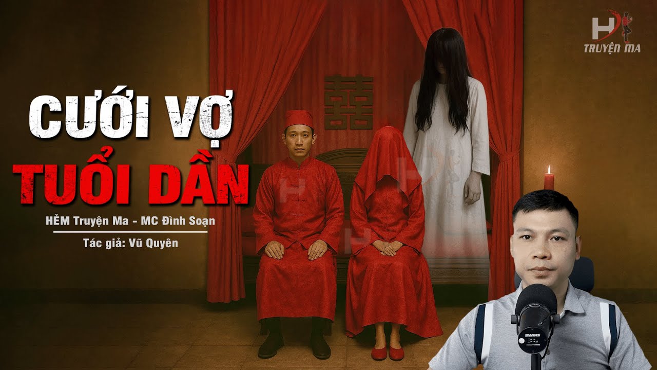 Truyện Ma Mới CƯỚI VỢ TUỔI DẦN - Vong Hồn Người Vợ Trở Lại Đòi Mạng MC Đình Soạn Kể