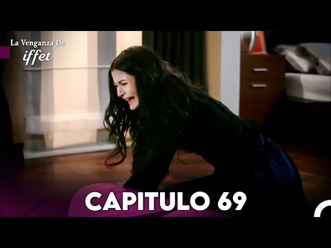 La Venganza De Iffet Capitulo 69 (Doblado En Español)