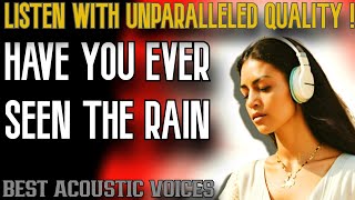 03.Have You Ever Seen The Rain_Best Acoustic Voices - Hi-Res Audiophile Music Lossless