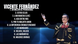 Vicente Fernández2024's hit sensationsBest of the Best MixAbsorbing