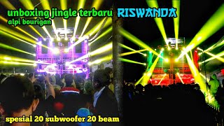 UNBOXING JINGLE TERBARU RISWANDA DARI ALPI BOURIGAN. SAAT CEK SOUND DI SUKOLILO WAJAK