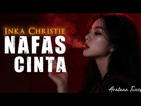 Nafas Cinta - Inka Christie│Super Serak│Cover by Aratana Tunes