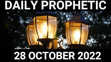 Daily Prophetic Word 28 October 2022 3 of 4