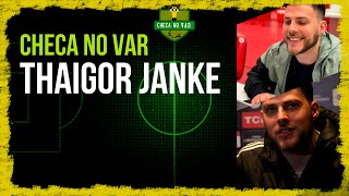 CHECA NO VAR #55 - THAIGOR JANKE