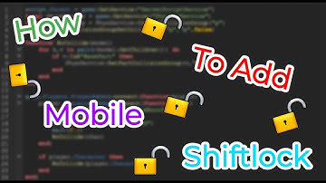How To Add Mobile ShiftLock To Your Roblox Game