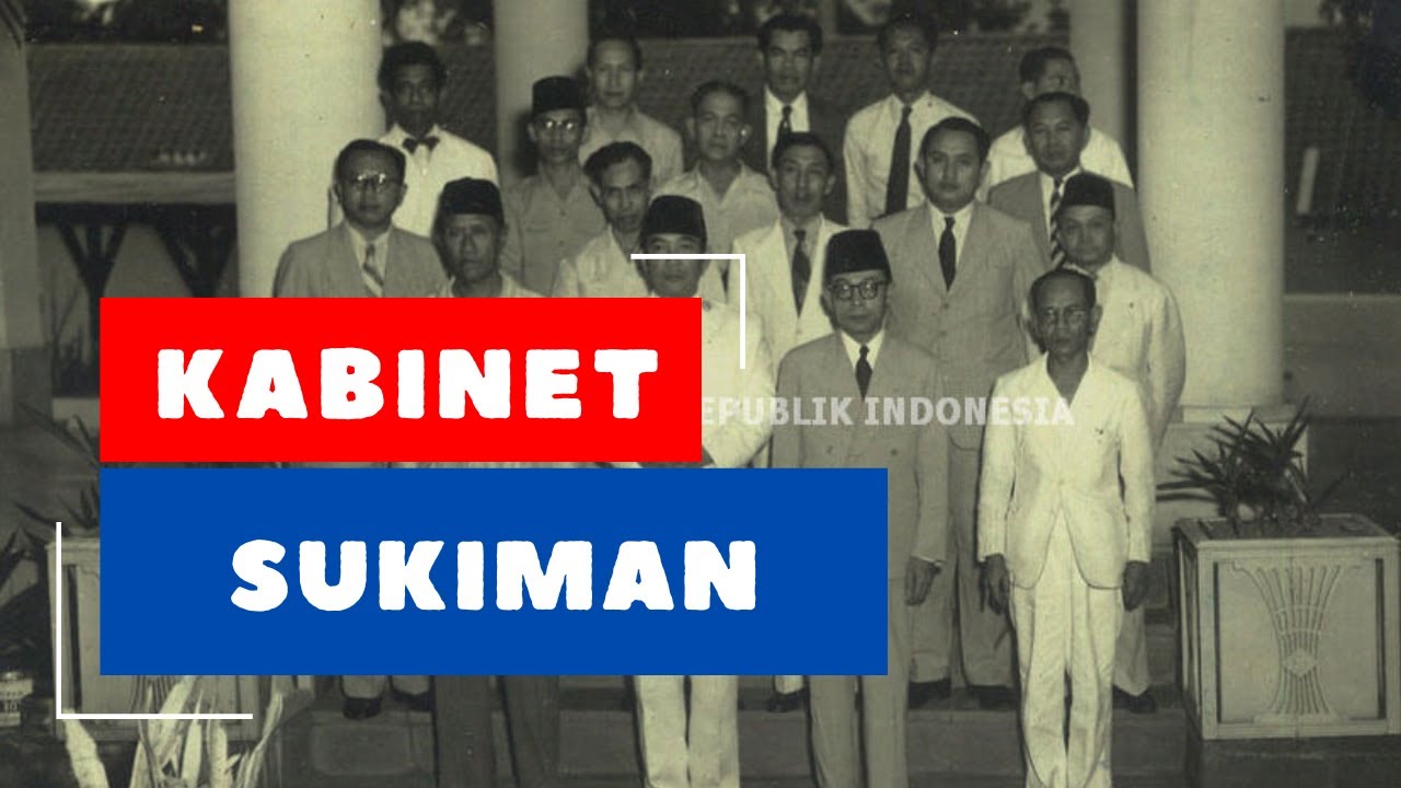 KABINET SUKIMAN (MASA DEMOKRASI LIBERAL) | MATERI SEJARAH INDONESIA ...