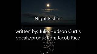 Night Fishin By Julie Hudson Curtis
