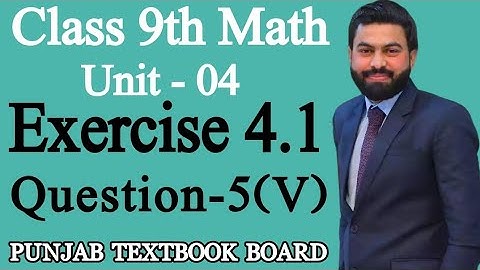 Class 9th Math Unit 4-Exercise 4.1 Question 5 (V) - 9th Maths Exercise 4.1 Question 5 (V)-9th Math