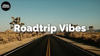 Roadtrip Vibes Vol 2  Travel  Compilation 2h54min  No Ai 