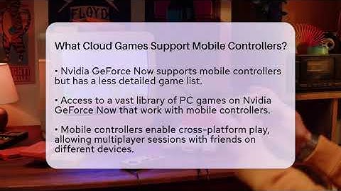 What Cloud Games Support Mobile Controllers? - Video Gamers Vault