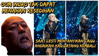 Download Lagu SEDIH‼️ INDRO TAK DAPAT MENAHAN KESEDIHAN SAAT LESTI MENYANYIKAN LAGU \ MP3